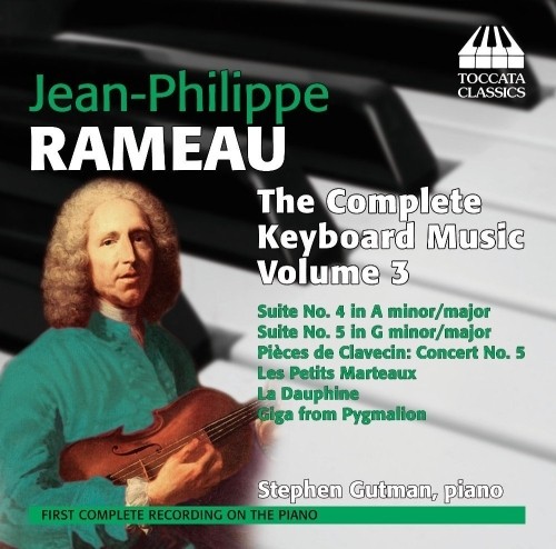 Musica per tastiera (integrale), Vol.3  RAMEAU JEAN PHILIPPE