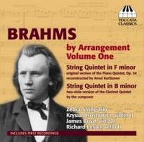 Brahms by Arrangement, Vol.1 - Quintetto per archi in Fa minore op.34  BRAHMS JOHANNES