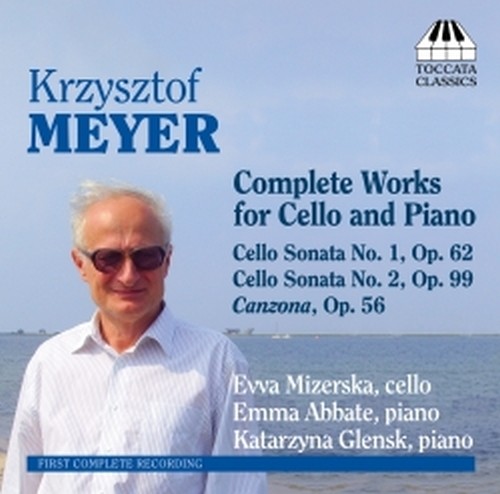 Musica per violoncello e pianoforte (integrale)  MEYER KRZYSZTOF