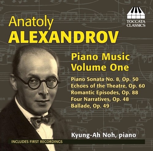 Opere per pianoforte (integrale), Vol.1  ALEXANDROV ANATOLJ