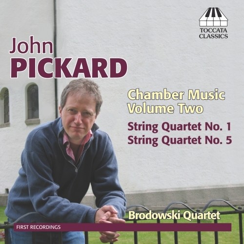 Musica da camera, Vol.2: Quartetti per archi nn.1 e 5  PICKARD JOHN