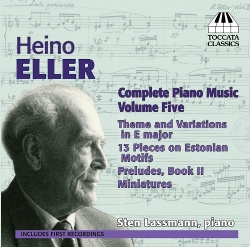 Opere per pianoforte (integrale), Vol.5  ELLER HEINO
