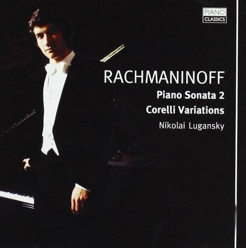Sonata n.2 op.36, Variazioni su un tema di Corelli op.42, Lilacs op.21 n.5  RACHMANINOV SERGEI
