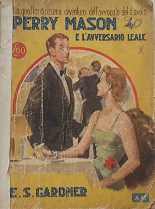 Perry Mason e l'avversario leale. Prima edizione. Giallo Mondadori n. 1
