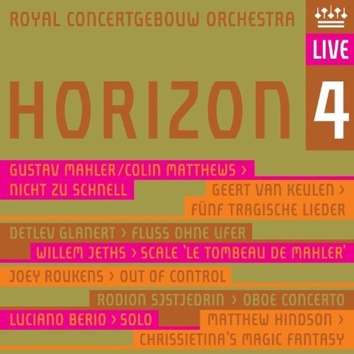 Horizon 4 (registrazioni dalla stagione 2009-2011 del Royal Concertgebouw)  VARI