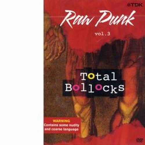 Raw Punk, Vol.3 - Total Bollocks  VARI