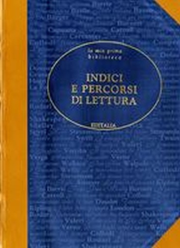 INDICI E PERCORSI DI LETTURA