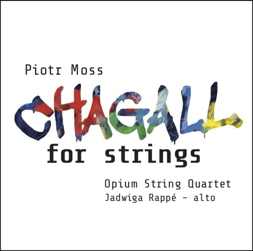 Quartetto n.4:"Chagall", Le lien entre les jours, Dedication  MOSS PIOTR
