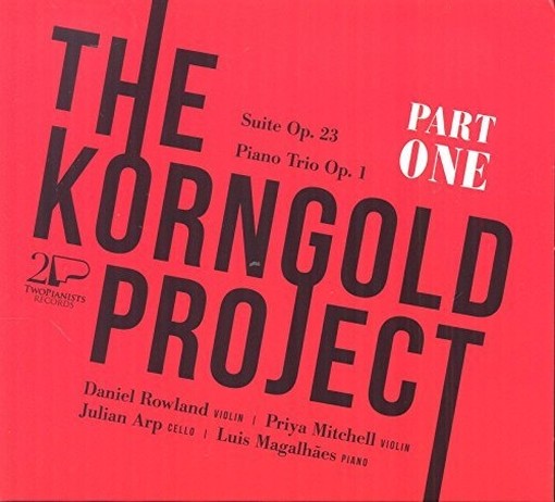 Trio op.1; Suite per 2 violini, violoncello e pianoforte (mano sinistra) op.23  KORNGOLD ERICH WOLFGANG