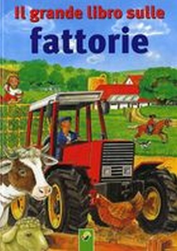 GRANDE LIBRO SULLE FATTORIE (IL)