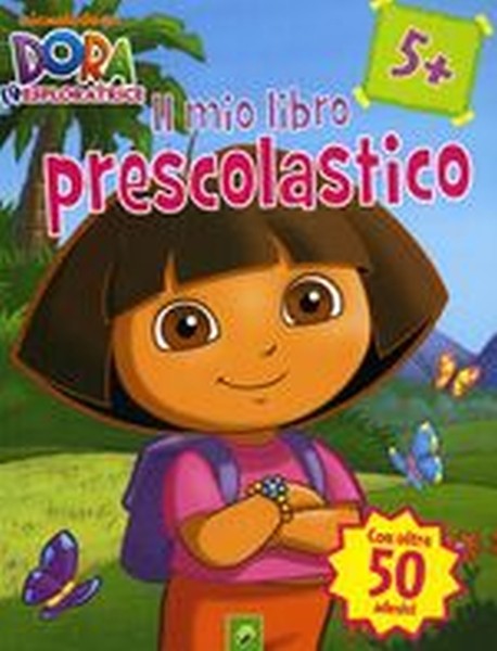 DORA IL MIO PRIMO LIBRO PRESCOLASTI