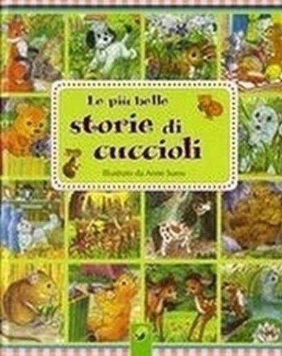 PIU' BELLE STORIE DI CUCCIOLI (LE)