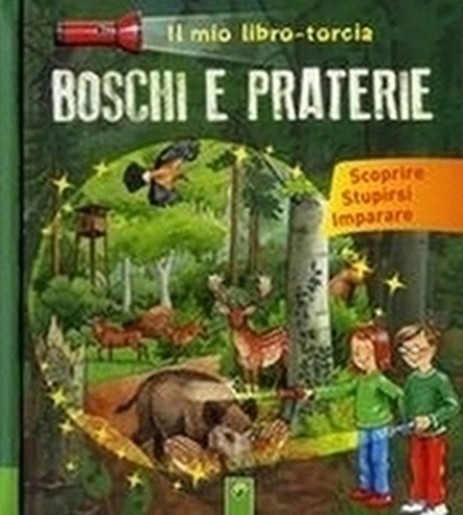 BOSCHI E PRATERIE LIBRO TORCIA