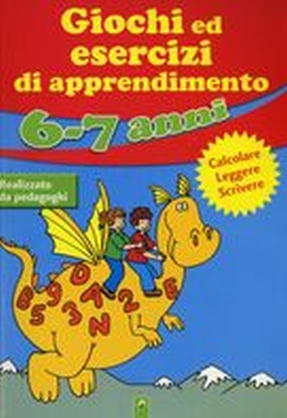 GIOCHI ED ESERCIZI 6-7 ANNI