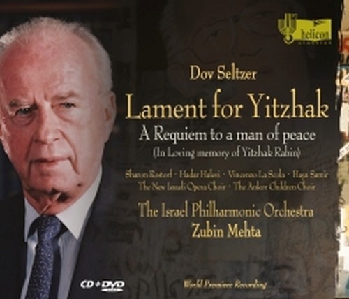 Lament for Yitzhak - A requiem to a manof peace  SELTZER DOV
