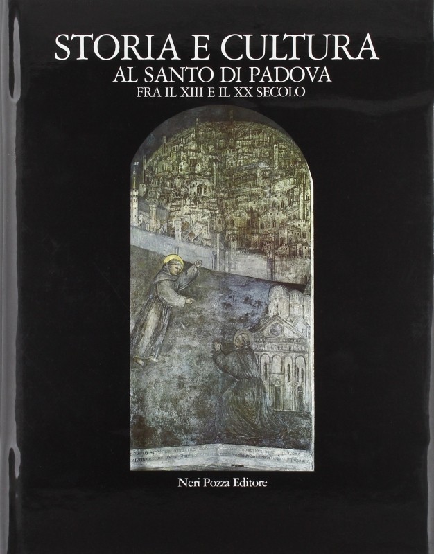 STORIA E CULTURA AL SANTO DA PADOVA