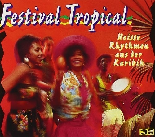Festival tropical - I piu' famosi ritmidei Caraibi  VARI
