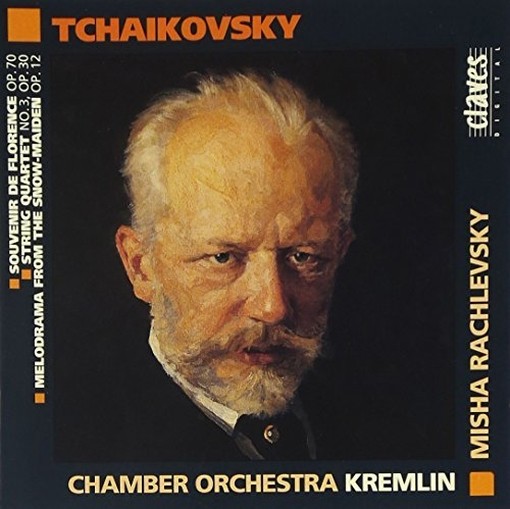 Souvenir de Florence op.70, Quartetto n.3 op.30, Melodrama (da La Fanciulla di N  CIAIKOVSKI PYOTR IL'YCH