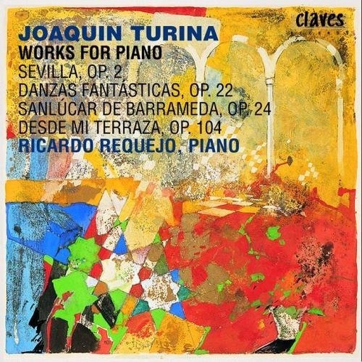 Sevilla op.2, Danzas fantasticas op.22,Sanlucar de Barrameda op.24, Diesde mi t  TURINA JOAQUIN
