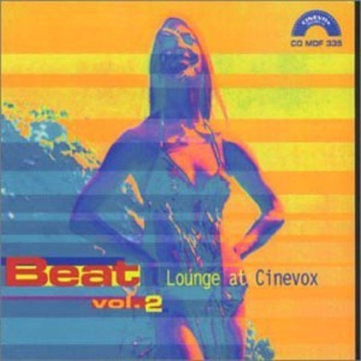 Beat vol.2 - Lounge at Cinevox  VARI