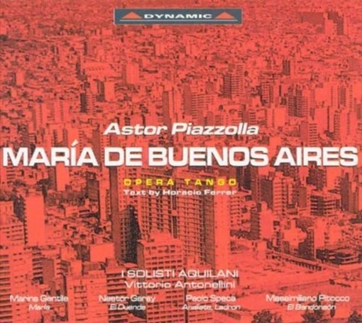Maria de Buenos Aires  PIAZZOLLA ASTOR