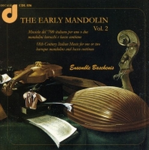 The Early Mandolin Vol.2  ENSEMBLE BASCHENIS  