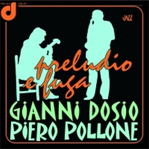 Preludio e fuga  DOSIO GIANNI & POLLONE PIERO
