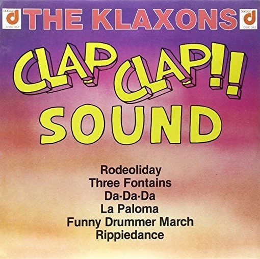 Clap-Clap Sound, The Klaxons  VARI