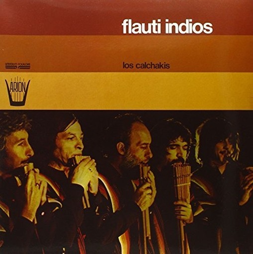 Flauti Indios  LOS CALCHAKIS  
