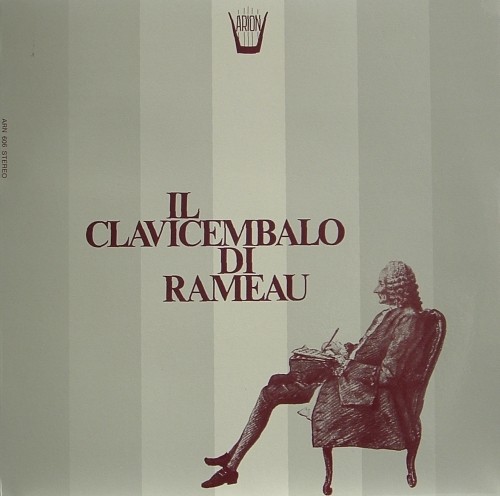 Il clavicembalo di Rameau - Pièces tratti dalle Suites per clavicembalo  RAMEAU JEAN PHILIPPE