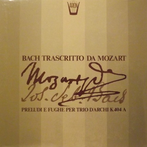 Bach trascritto da Mozart - Preludi e Fughe per Trio d'archi K 404A  MOZART WOLFGANG AMADEUS
