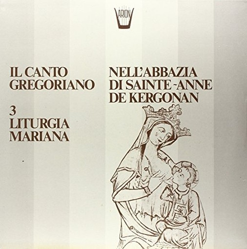 Il Canto Gregoriano n.3 "Liturgia Mariana"  VARI