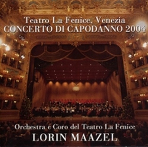 Concerto di capodanno 2004 dal Teatro La Fenice di Venezia  MAAZEL LORIN Dir  