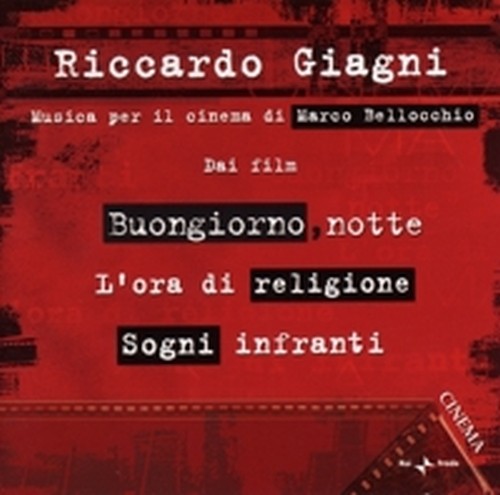 Musica per il cinema di Marco Bellocchio  GIAGNI RICCARDO