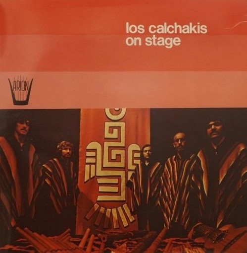 On Stage  LOS CALCHAKIS  