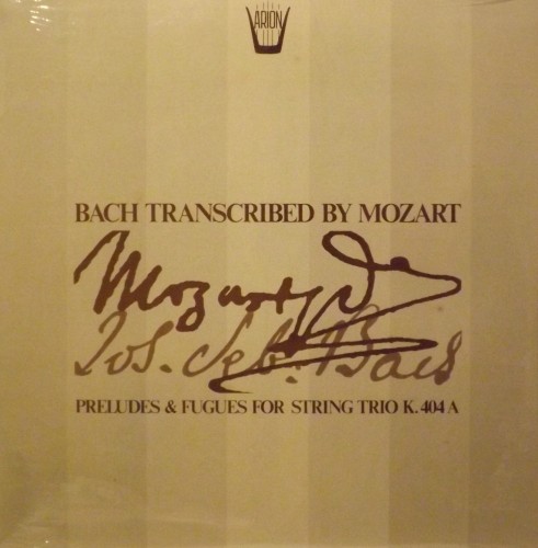 Bach transcribed by Mozart - Preludes & Fugues for String Trio K 404A  MOZART WOLFGANG AMADEUS