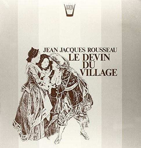 Le Devin du village  (scene liriche)  ROUSSEAU JEAN JACQUES