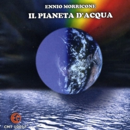 Il Pianeta dell'acqua  MORRICONE ENNIO