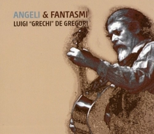 Angeli & Fantasmi  GRECHI LUIGI DE GREGORI
