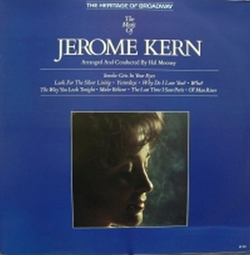 The music of Jerome Kern - The Heritage of Broadway  VARI