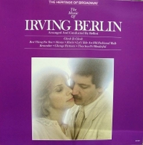 The music of Irving Berlin - The Heritage of Broadway  BERLIN IRVING
