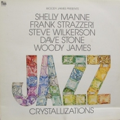 Jazz crystallizations  JAMES WOODY