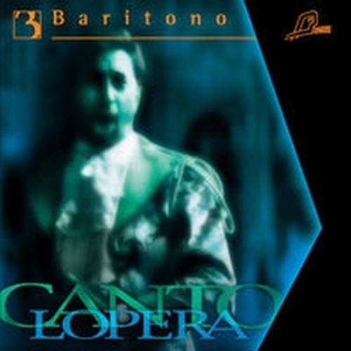 Arie per baritono, Vol.3 - Base orchestrale per la pratica del canto  CANTOLOPERA