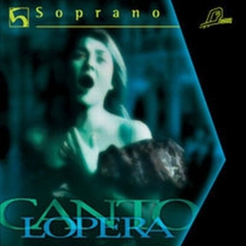 Arie per soprano, Vol.5 - Base orchestrale per la pratica del canto  CANTOLOPERA