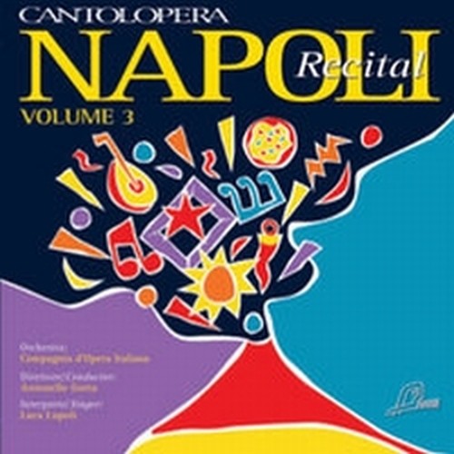 Napoli Recital, Vol.3 - Base strumentale per la pratica del canto  CANTOLOPERA