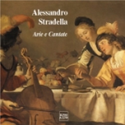 Cantate ed arie: Ombre,voi che celate, Dentro bagno fumante, Sovrana candido  STRADELLA ALESSANDRO