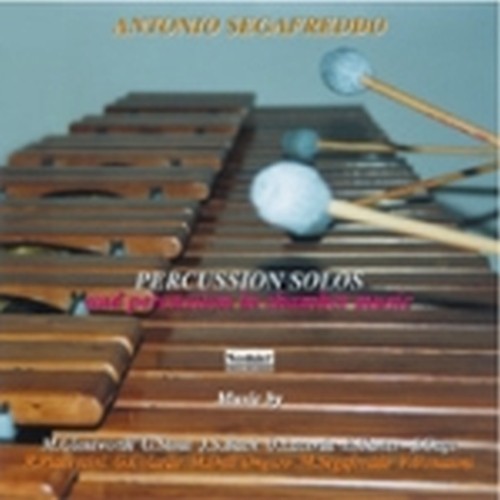 Percussion Solos e nella musica da camera di Glentworth, Stout, Bach, Piacentini  SEGAFREDDO ANTONIO  perc