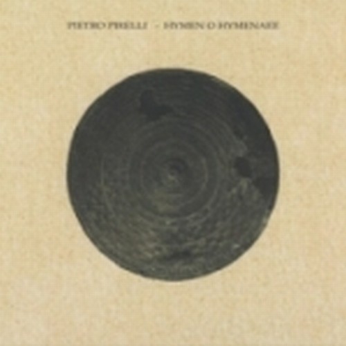 Hymen o Hymenaee (dieci scene sonore per Roma antica)  PIRELLI PIETRO