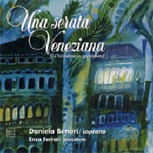 Una serata Veneziana  BENORI DANIELA  sop