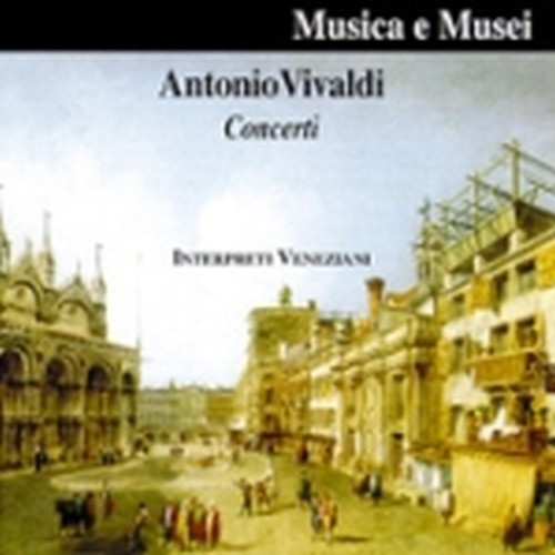 Concerti: Concerto op.3 n.8 e n.5 x 2 vl, n.4 e n.10 x 4 vl, F.III n.26 x vlc  VIVALDI ANTONIO